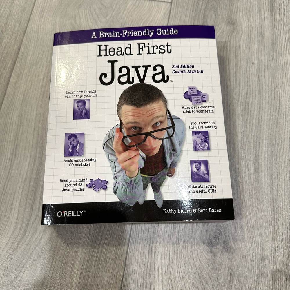 Head First Java By: Kathy Sierra & Bert Bates
